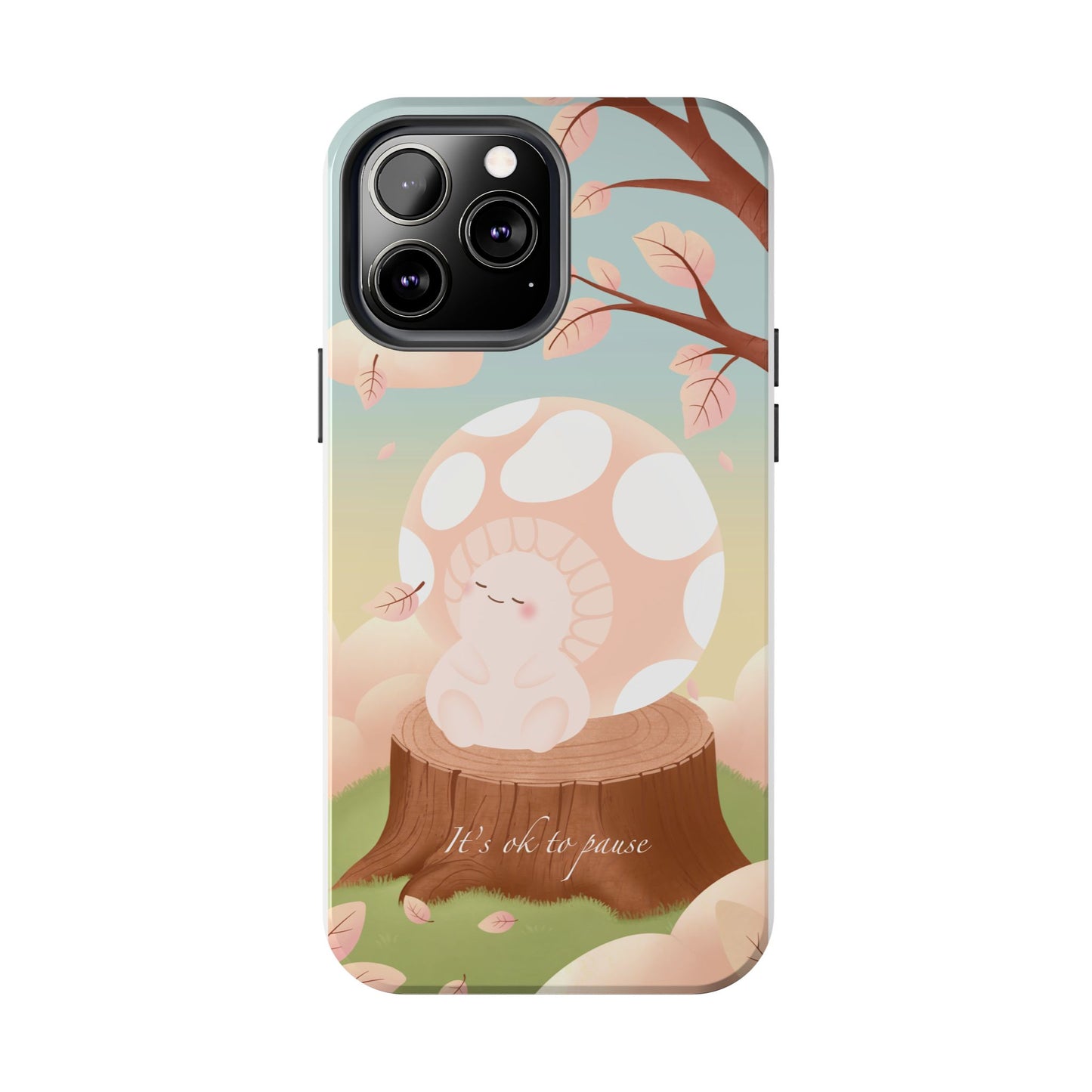 It's OK to Pause Phone Case