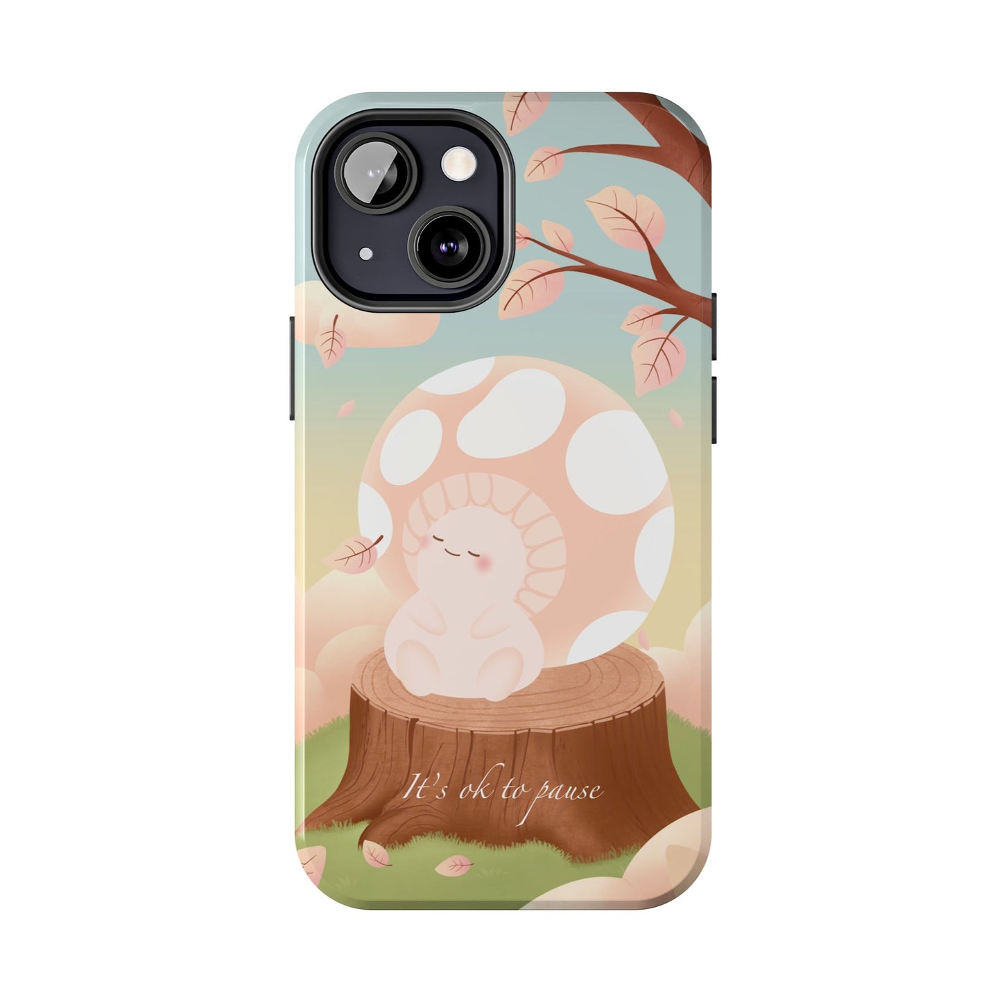 It's OK to Pause Phone Case