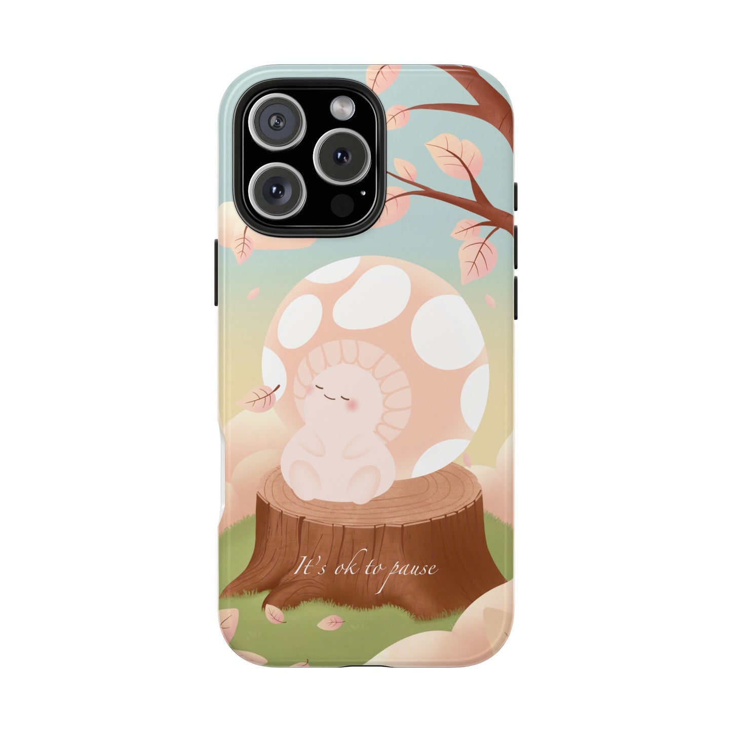 It's OK to Pause Phone Case