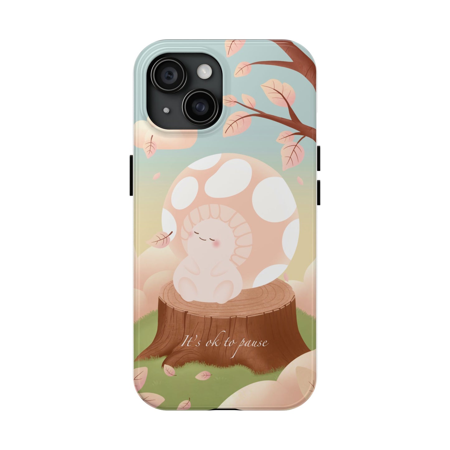 It's OK to Pause Phone Case