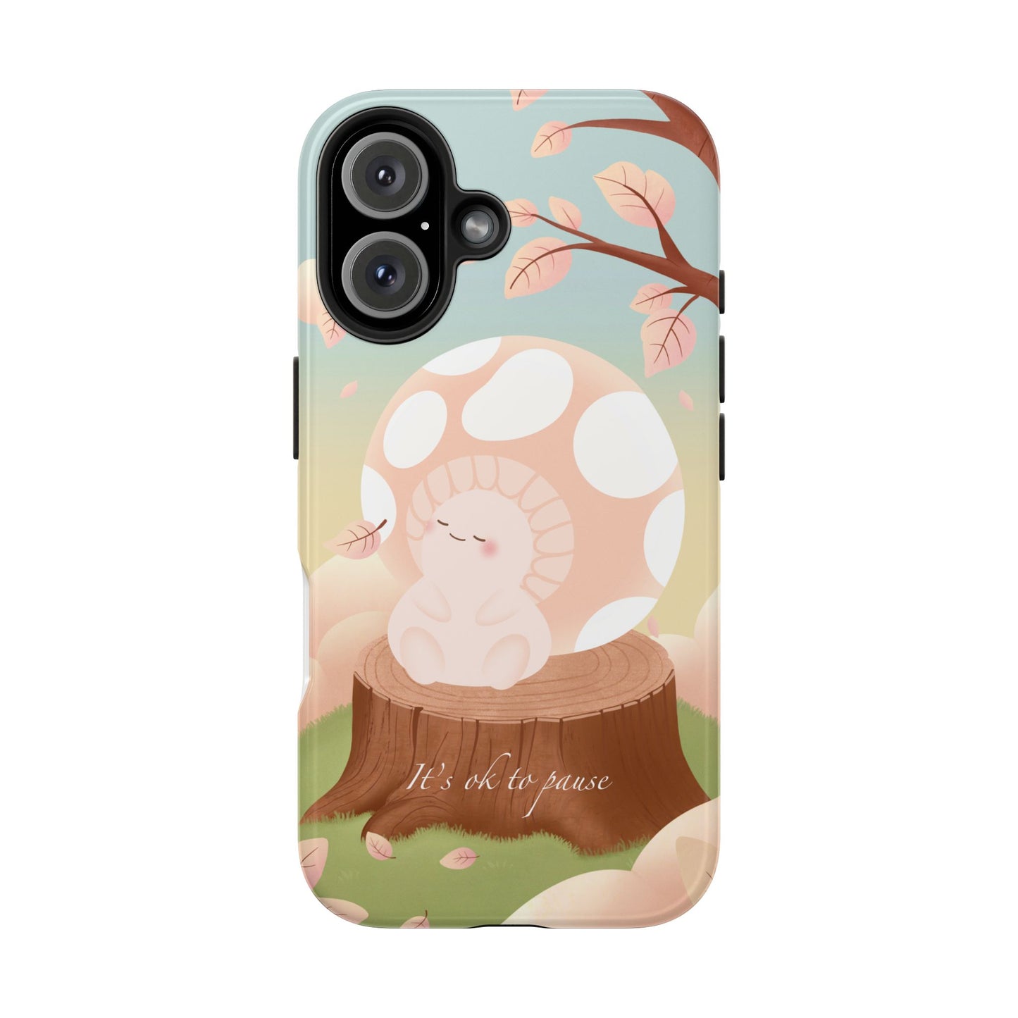 It's OK to Pause Phone Case
