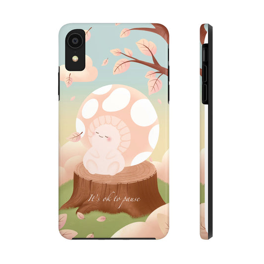 It's OK to Pause Phone Case