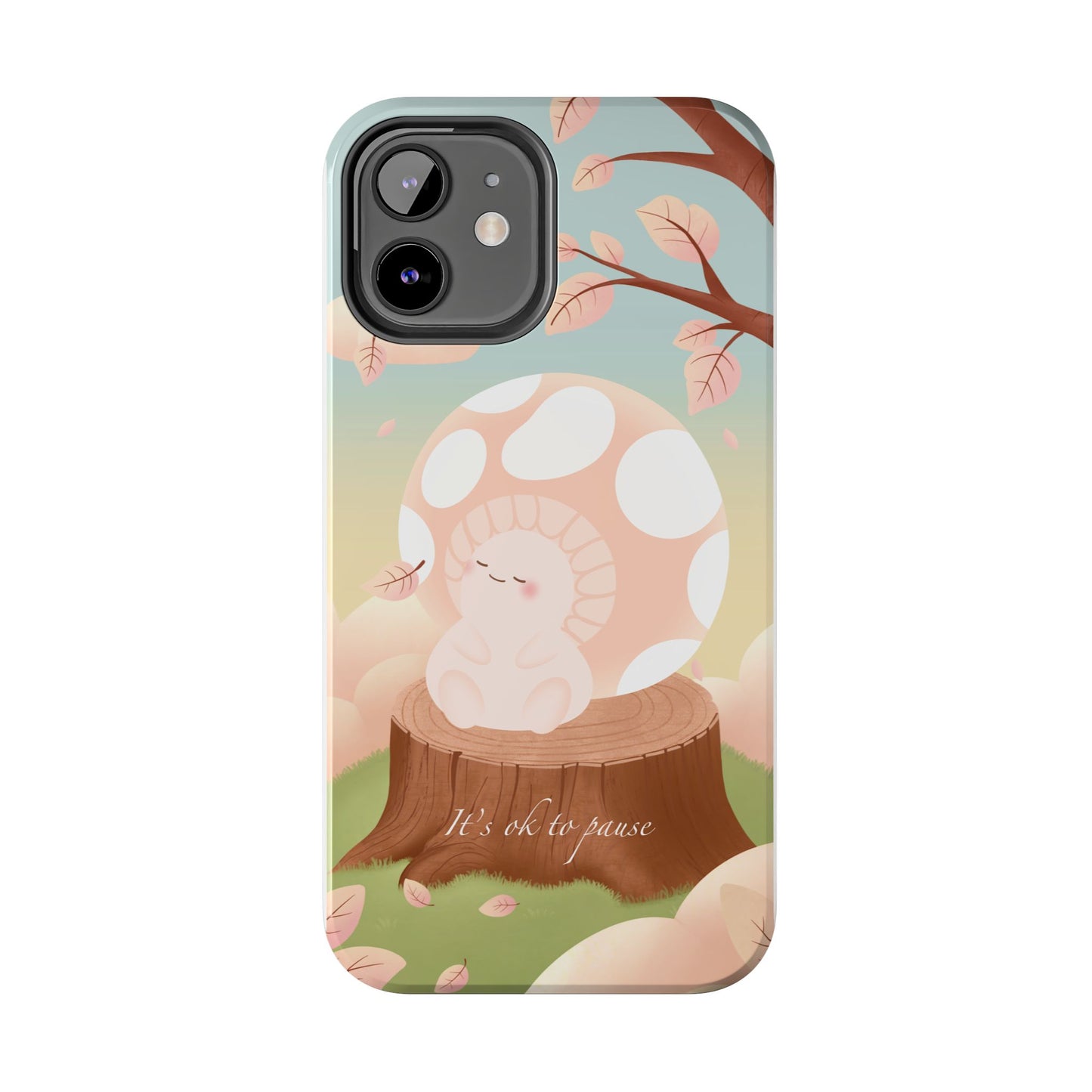 It's OK to Pause Phone Case