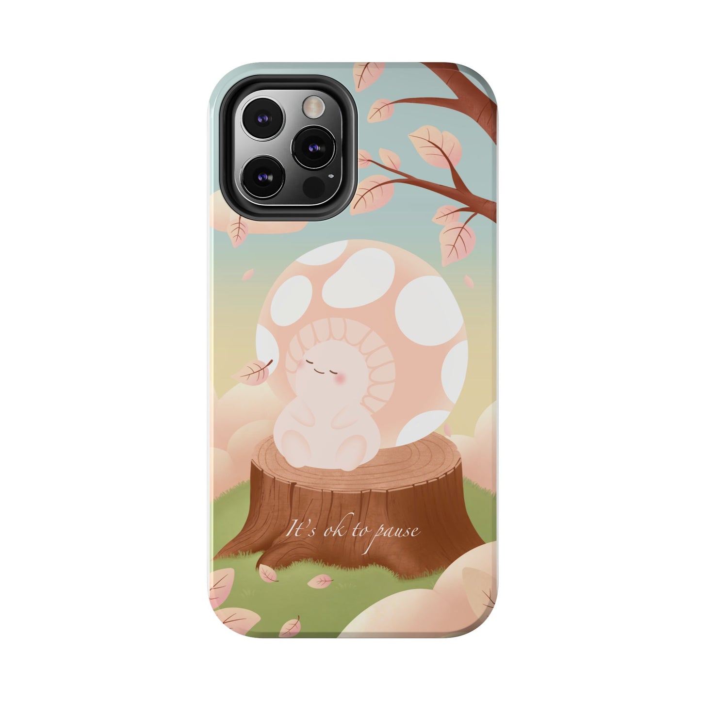It's OK to Pause Phone Case