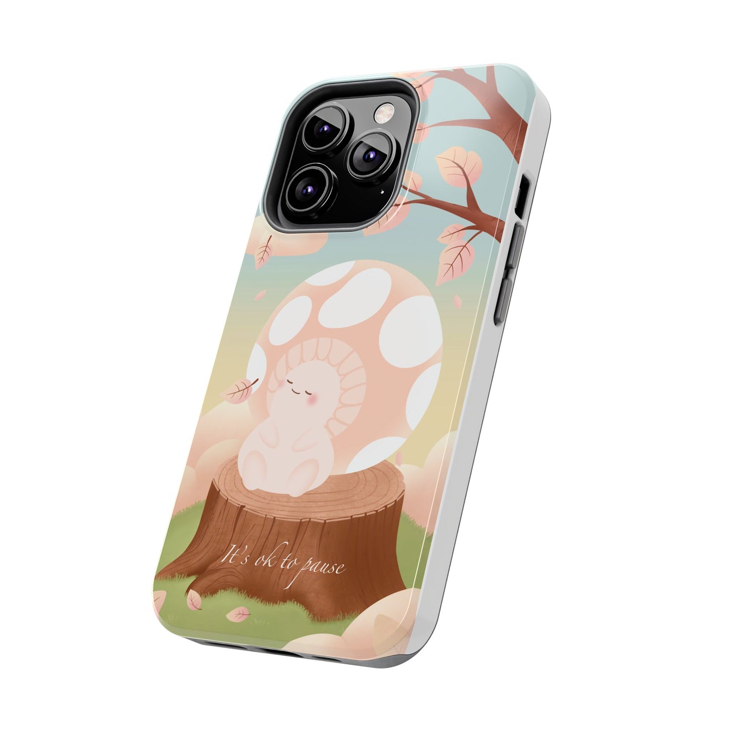 It's OK to Pause Phone Case
