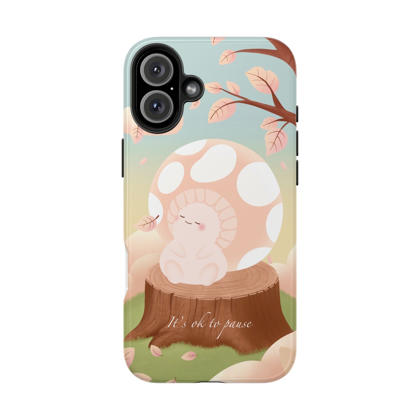 It's OK to Pause Phone Case