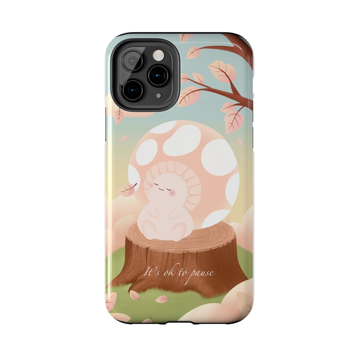 It's OK to Pause Phone Case