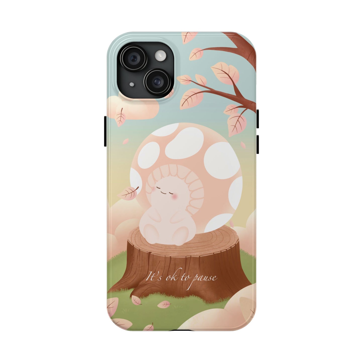 It's OK to Pause Phone Case