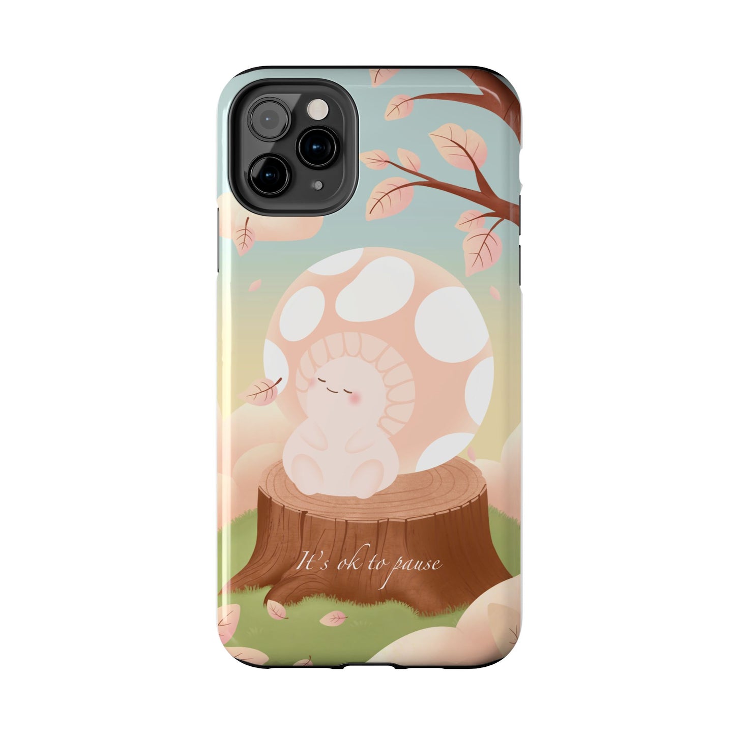 It's OK to Pause Phone Case
