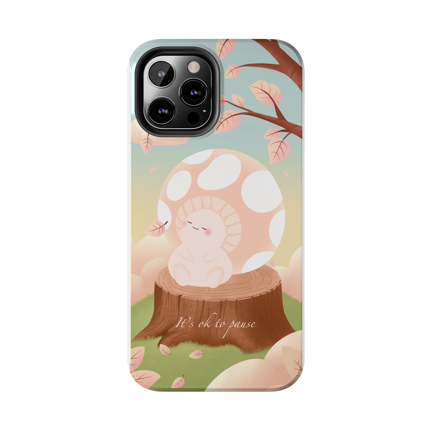 It's OK to Pause Phone Case