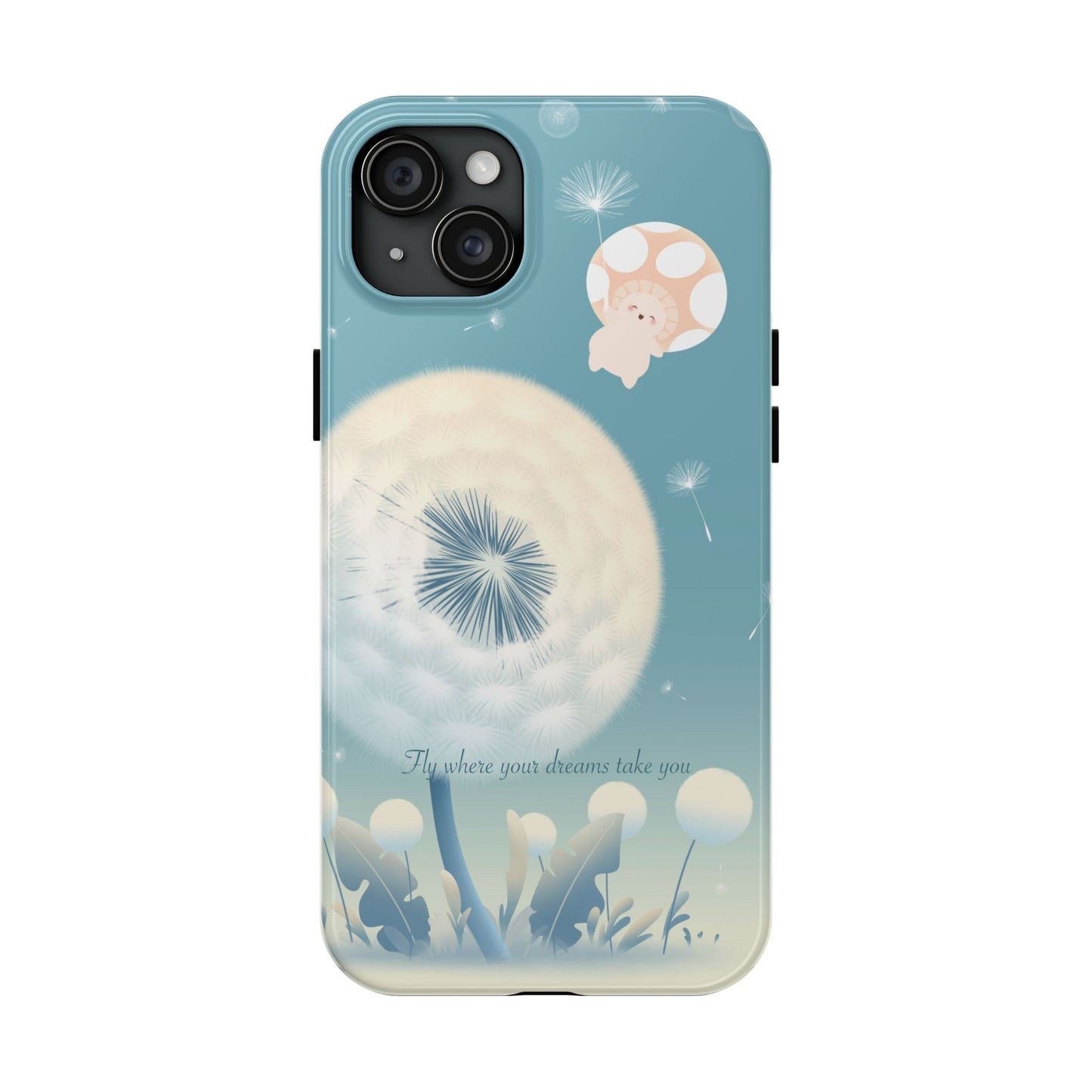 Mumu Phone Case — “Fly Where Your Dreams Take You”